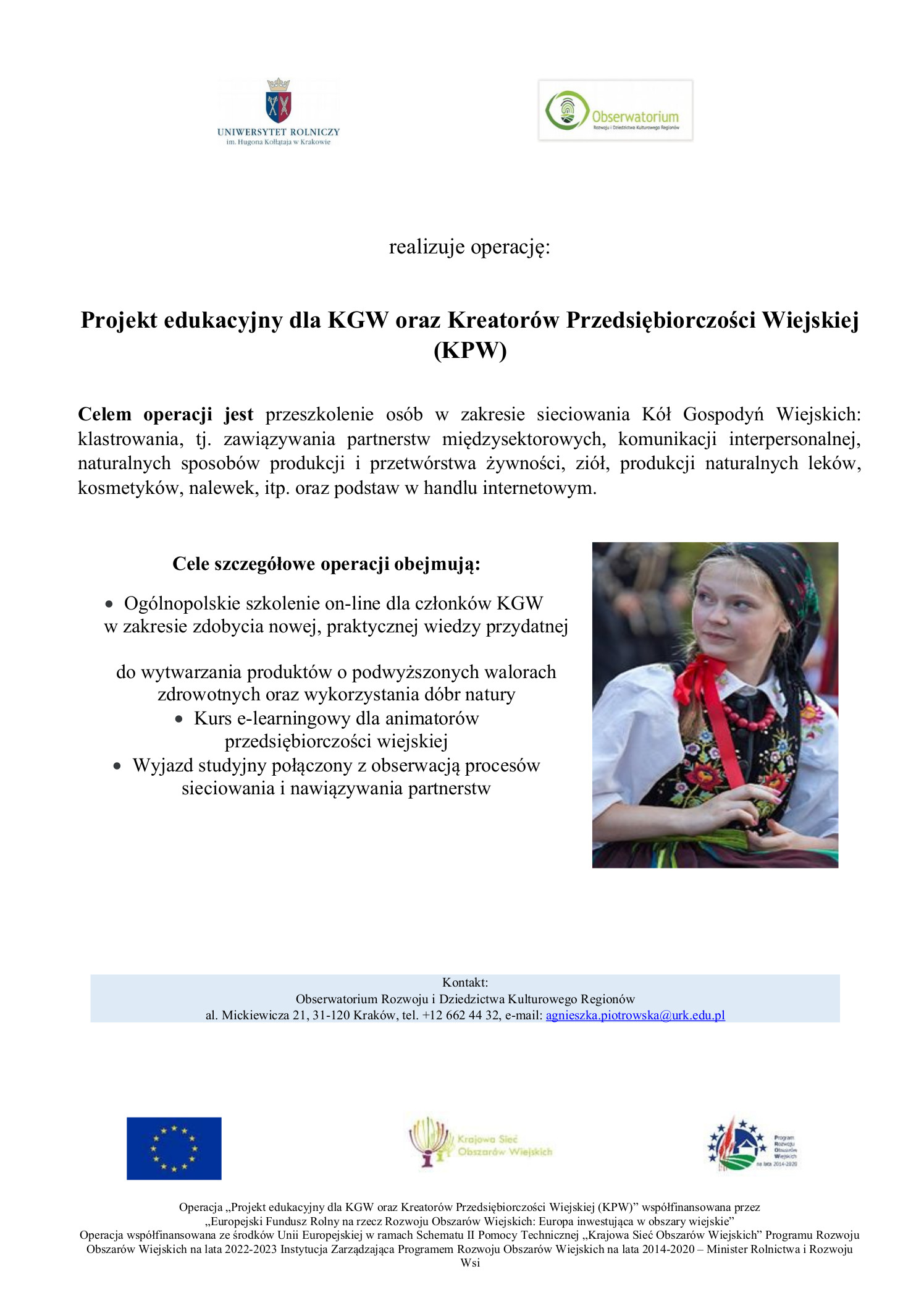 Plakat informacyjny: Zapraszamy na szkolenie on-line dla członkiń/ów Kół Gospodyń Wiejskich. Operacja „Projekt edukacyjny dla KGW oraz Kreatorów Przedsiębiorczości Wiejskiej (KPW) współfinansowana przez „Europejski Fundusz Rolny na rzecz Rozwoju Obszarów Wiejskich: Europa inwestująca w obszary wiejskie”. Operacja współfinansowana ze środków Unii Europejskiej w ramach Schematu II Pomocy Technicznej „Krajowa Sieć Obszarów Wiejskich” Program Rozwoju Obszarów Wiejskich na lata 2022-2023 Instytucja Zarządzająca Programem Rozwoju Obszarów Wiejskich na lata 2014-2020 – Minister Rolnictwa i Rozwoju Wsi